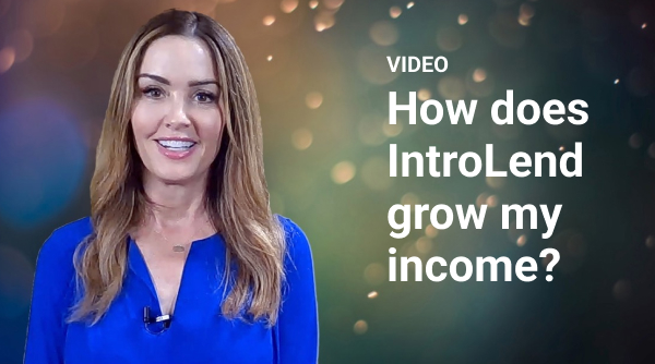 How Does IntroLend Help Me Grow My Income?