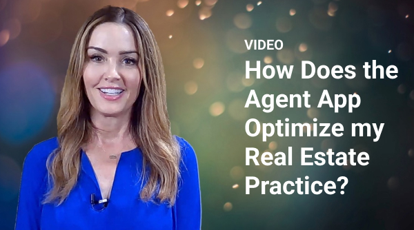 How Does the Agent App Optimize My Real Estate Practice?